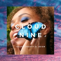 Cloud Nine - Single - Velour Beauty & REIGN