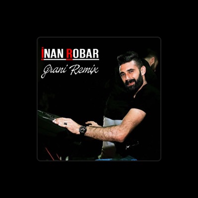 Listen to İnan Robar, watch music videos, read bio, see tour dates & more!