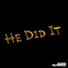 He did It - Single