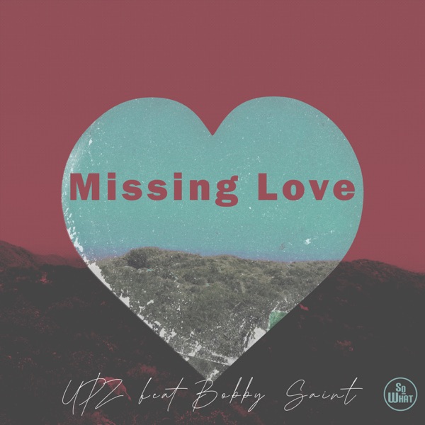 Missing Love (feat. Bobby Saint) - EP
