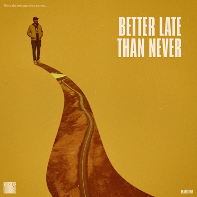 Better Late Than Never - Single