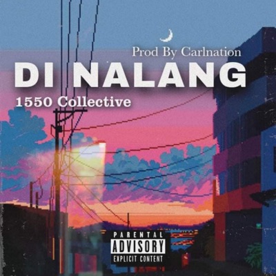 DI NA LANG (feat. 1550 Collective) - Single