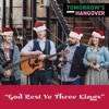Celtic Hangover God Rest Ye Three Kings God Rest Ye Three Kings - Single