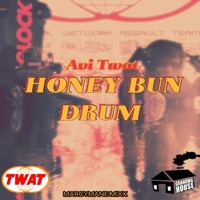Honey Bun Drum - Single - Avi Twat