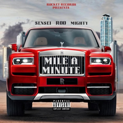 Mile A Minute (feat. Mighty & Sensei) - Single