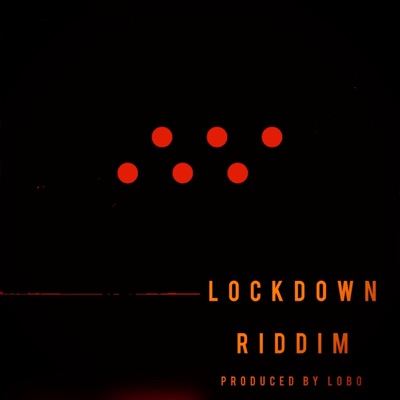 Lockdown Riddim - Single