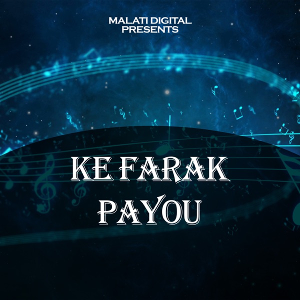 Ke Farak Payou - Single