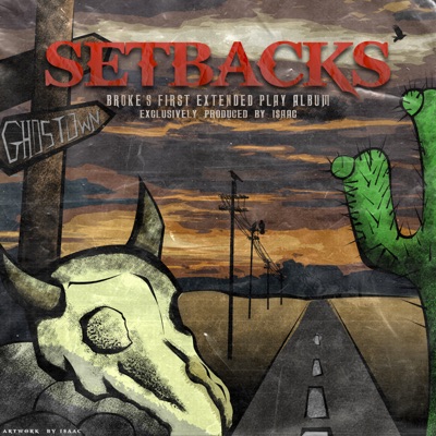 SETBACKS (Prod. by ISAAC) - EP