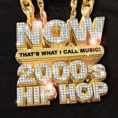 NOW That's What I Call Music! (2000's Hip-Hop) - Various Artists