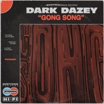 Dark Dazey - Gong Song
