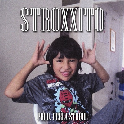 Stroxxito - Single