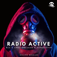 Radioactive (Hardstyle) - Single - B2a, Anklebreaker & Dypression