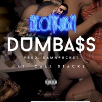 Dumbass (feat. Cali Stackz) - Single - Geohkush