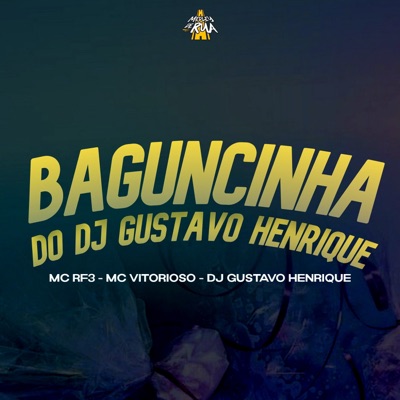 Baguncinha do Dj Gustavo Henrique - Single