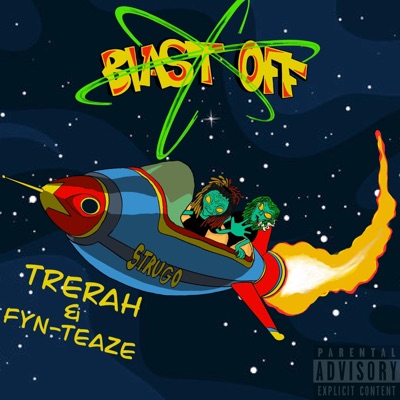Blast Off (feat. FYN TEAZ3) - Single