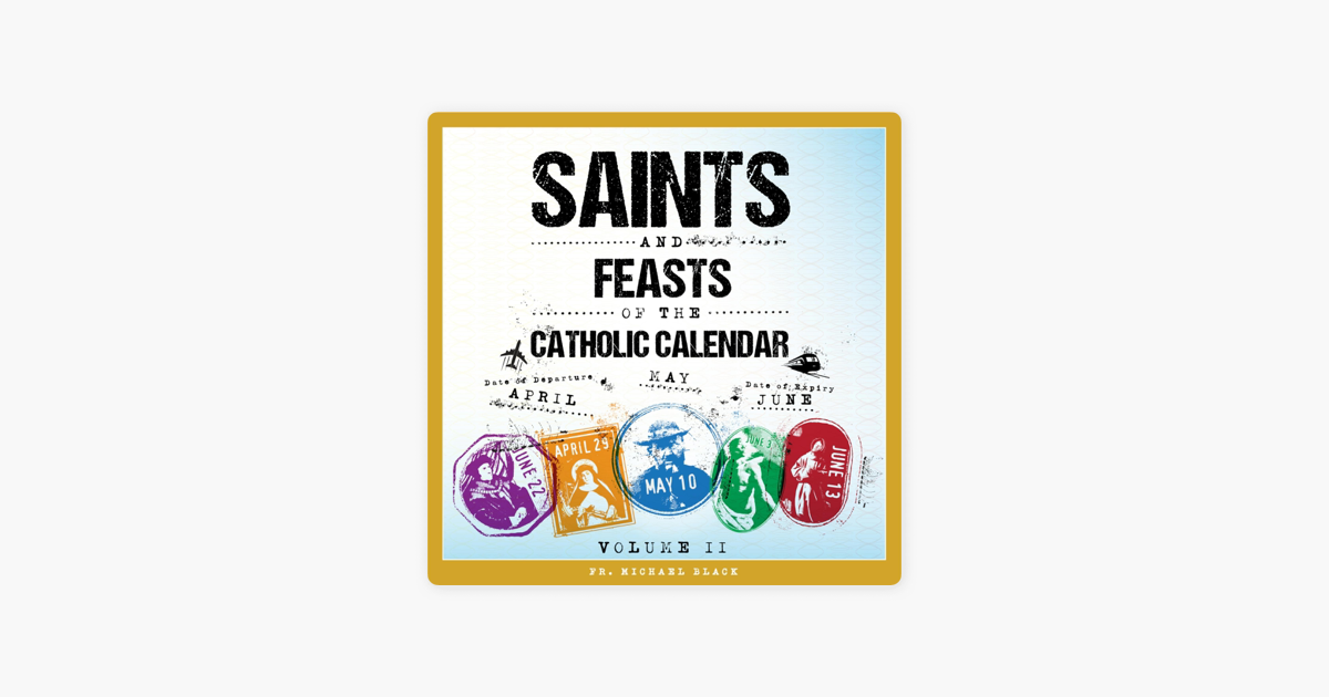saints-and-feasts-of-the-catholic-calendar-volume-ii-april-may