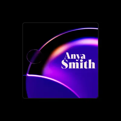 Listen to Anya Smith, watch music videos, read bio, see tour dates & more!