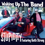 Stupidity - Liar Liar (feat. Keith Streng)
