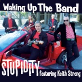 Stupidity - He Stole Your Mind (feat. Keith Streng)