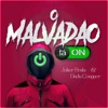 O Malvadão Tá On - Single