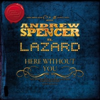 Here Without You (Club-Edition) - EP - Lazard & Andrew Spencer