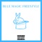 Blue Magic Freestyle artwork