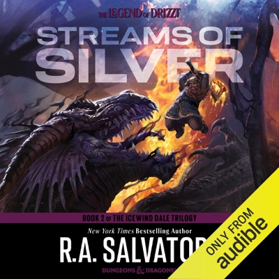 Streams of Silver: Legend of Drizzt: Icewind Dale Trilogy, Book 2 (Unabridged)