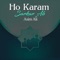 Ho Karam Sarkar Ab - Asim Ali lyrics