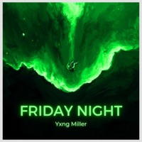 Friday Night - Single - Yxng Miller