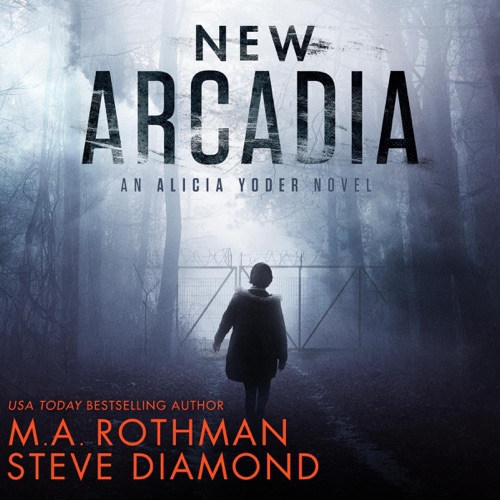 New Arcadia: A Technothriller (An Alicia Yoder Novel Book 2) (Unabridged) cover