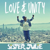 Love & Unity - Single - Sister Julie