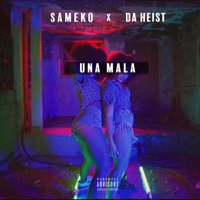 Una Mala (feat. Sameko) - Single