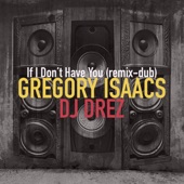 If I Don't Have You (DJ Drez Remix) artwork