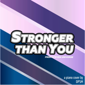 Stronger Than You (From &quot;Steven Universe&quot;) [Piano Version] - DPSM Cover Art