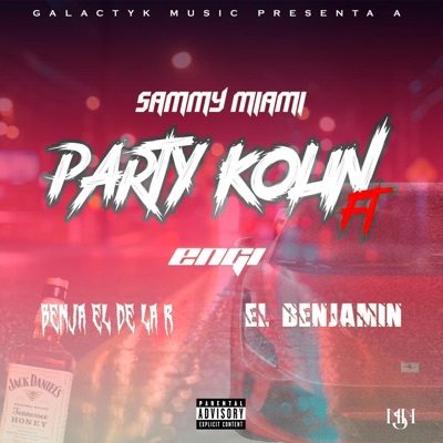 Party Kolin (feat. El Benjamin, Benja el de la R & EnGi) - Single