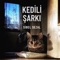 Kedili Şarkı - Sibel Sezal lyrics