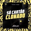 Só Cartão Clonado - Single