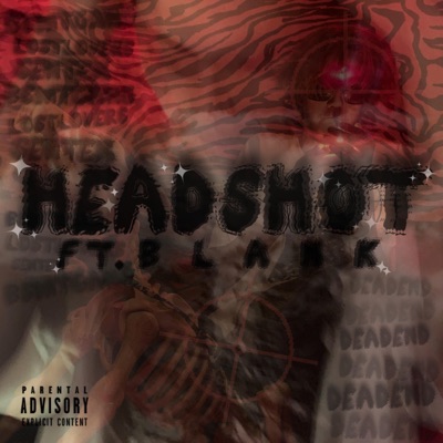 Headshot (feat. BLANK) - Single