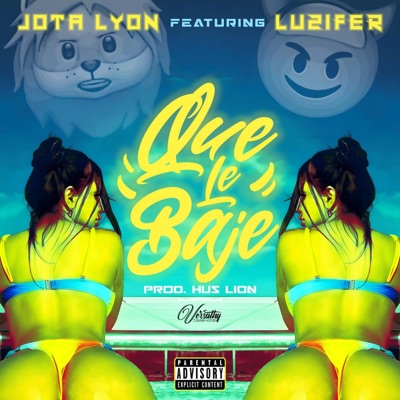 Que Le Bajé (feat. Luzifer) - Single