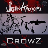 CROWZ (feat. c.greg, torchinorfanij., 8ch2Owens & Prince Divine) - Single - John Apocalypse