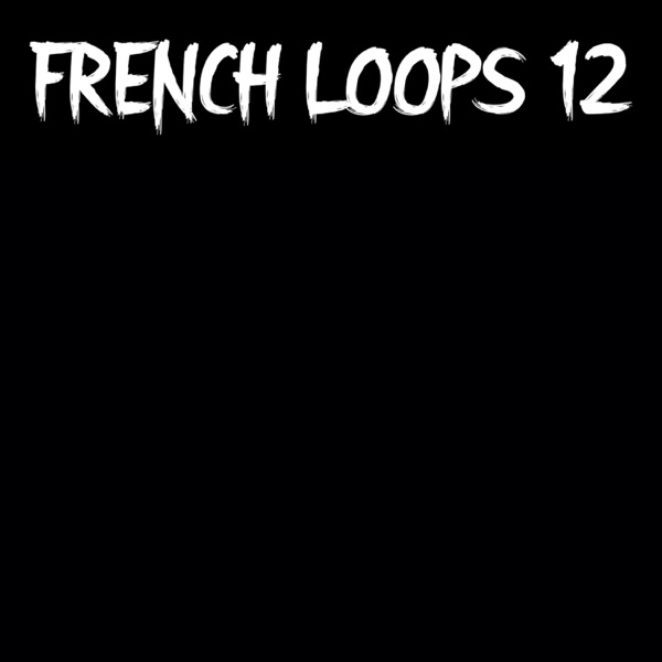 French.Loops 12 - Single