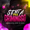 Senta Pra Criminoso - Single