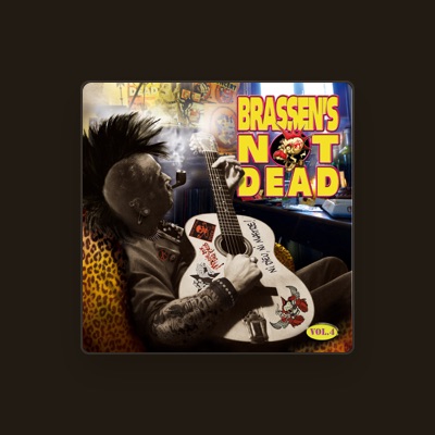 Listen to Brassen's Not Dead, watch music videos, read bio, see tour dates & more!