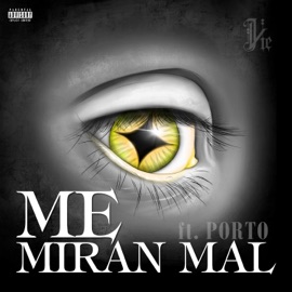 Me Miran Mal (feat. Porto) J Vie