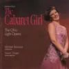 Stream & download The Cabaret Girl (2009 Ohio Light Opera Production)