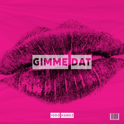 Gimme Dat - Single