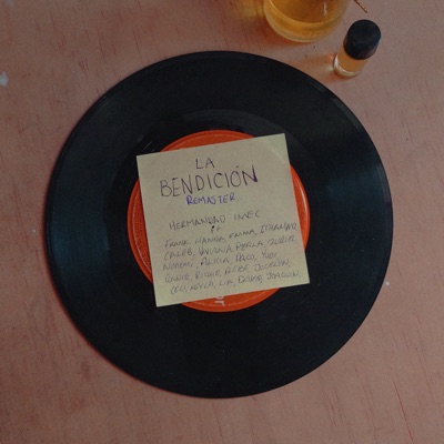 La Bendición (feat. Frank Cervantes, Hanna Muñoz, Emmanuel Blancarte, Ithamar Carrillo, Caleb Ubaldo, Viviana Valencia, Perla Chapa Corzo, Eliasib Cardoso, Nohemí Blancarte, Alicia Blancarte, Paco Ordónez, Yudi Rodriguez, Connie Ruelas, Richie Aguilera, Rebe Perez, Jocelyn Vivian, Ceci Mendez, Keyla Sc, Lia Jireh D. Santiago, David Pérez & Joaquín Hernández) - Single
