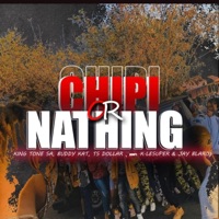 Chipi or Nathing (feat. King Tone SA, Buddy Kat & TS Dollar) - Single - K.lesuper