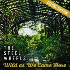 Wild as We Came Here (Deluxe Edition)