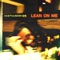 Lean on Me - iAmTheGENIUS & RARE Sound lyrics